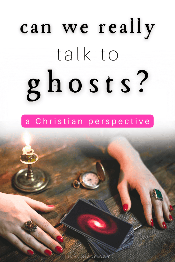Image of tarot reader titled can we really talk to ghosts, a Christian perspective