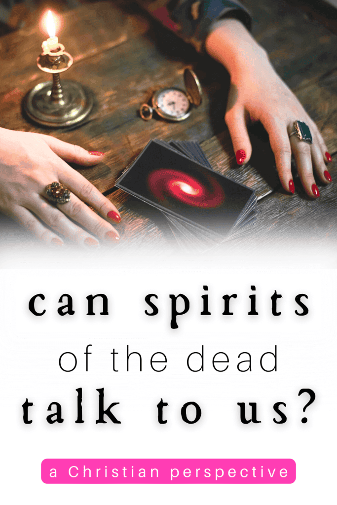 Image of fortune teller with tarot cards titled can spirits of the dead talk to us